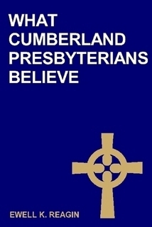 What Cumberland Presbyterians Believe
