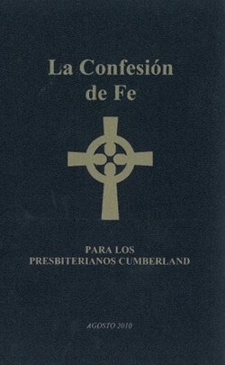 La Confesion de Fe Para Los Presbyterianos Cumberland 1984