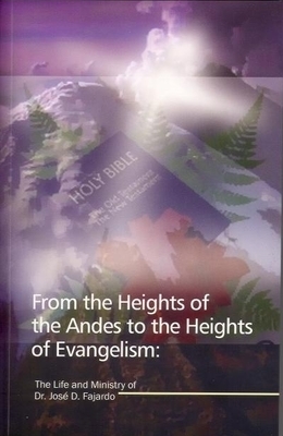 From the Heights of the Andes to the Heights of Evangelism
