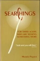 Searchings: For Third Agers Who Are Seeking Something More