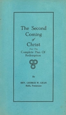 The Second Coming of Christ and the Complete Plan of Redemption