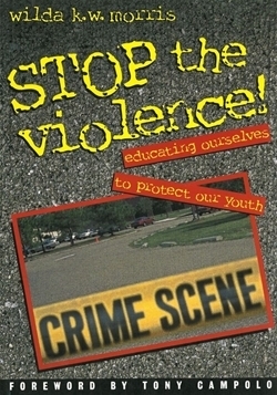 Stop the Violence! Educating Ourselves to Protect Our Youth