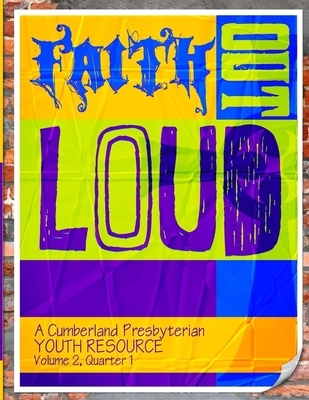 Faith Out Loud - Volume 2, Quarter 1