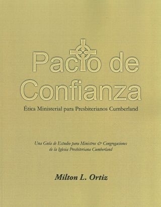Pacto de Confianza: Ética Ministerial para Presbiterianos Cumberland