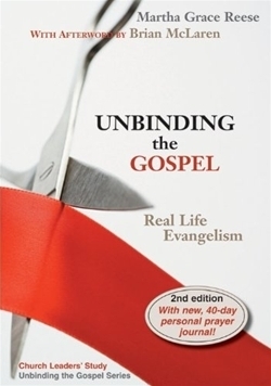 Unbinding the Gospel: Real Life Evangelism