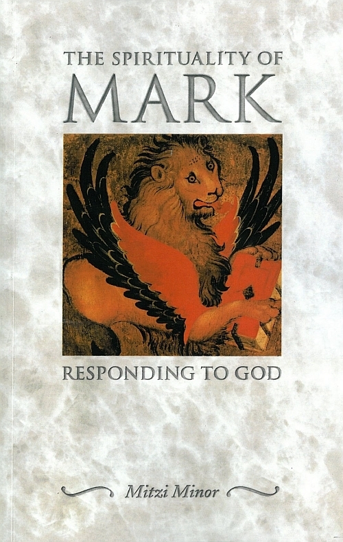 Spirituality of Mark: Responding to God