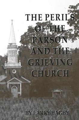 The Perils of the Parson and the Grieving Church