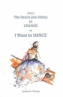 Grace: The Desire and Ability to Change