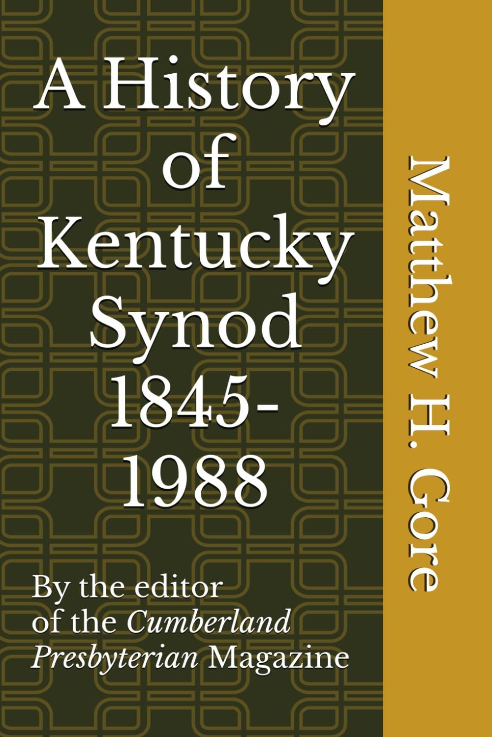 A History of Kentucky Synod: 1845-1988