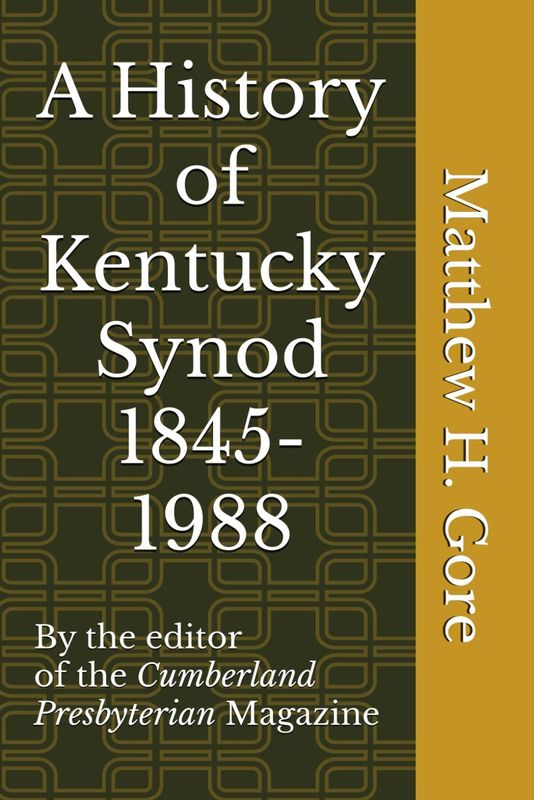 A History of Kentucky Synod: 1845-1988