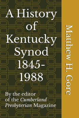 A History of Kentucky Synod: 1845-1988