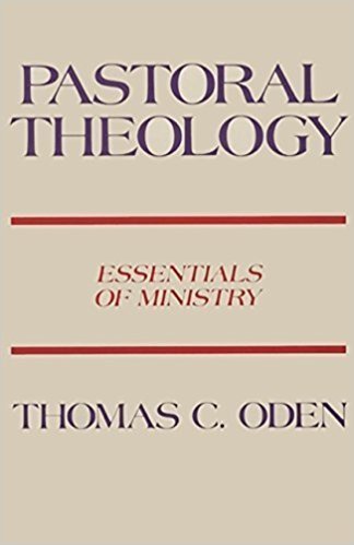 Pastoral Theology: Essentials of Ministry