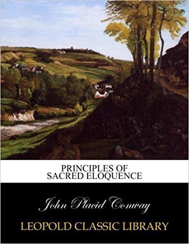 Principles of Sacred Eloquence (Homiletics)