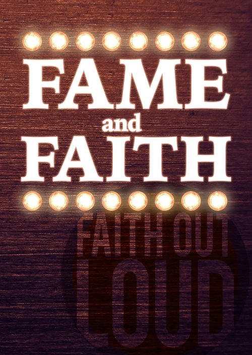 Fame and Faith (FOL)