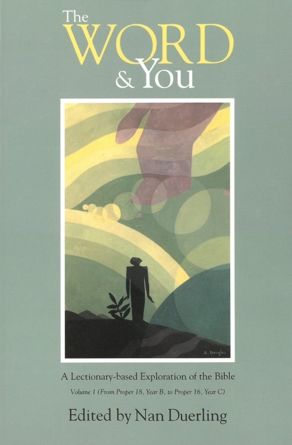 Word and You: A Lectionary-Based Exploration of the Bible (Volume 1)
