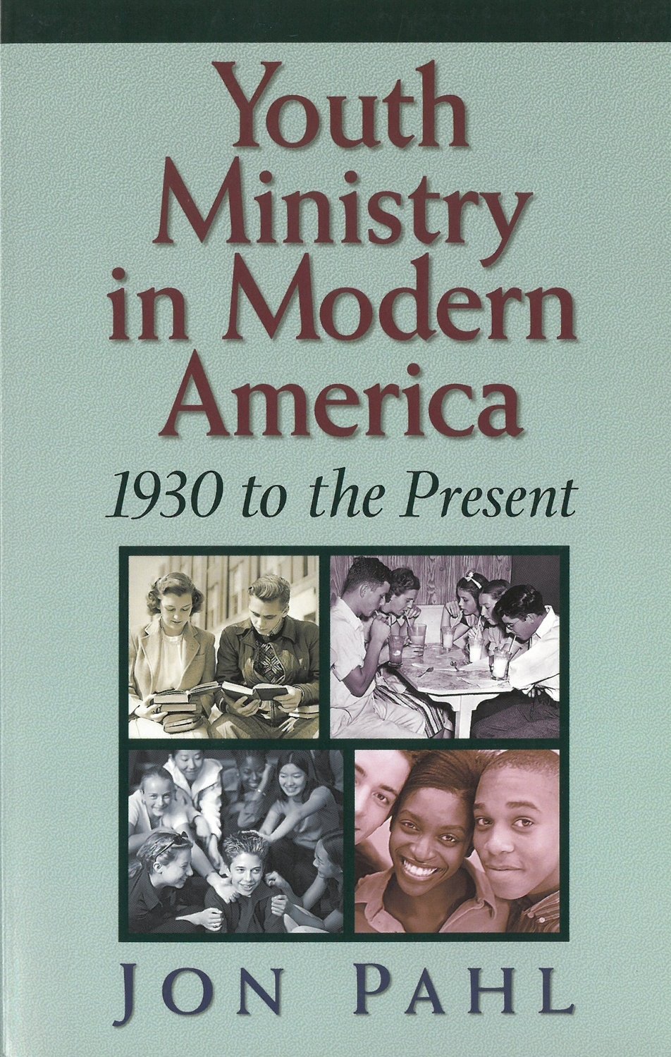 Youth Ministry in Modern America