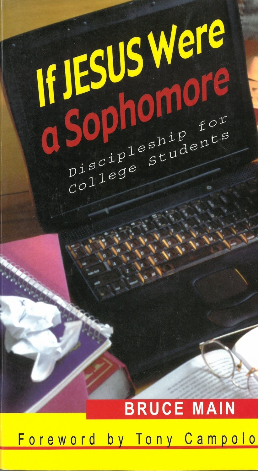 If Jesus Were a Sophomore: Discipleship for College Students