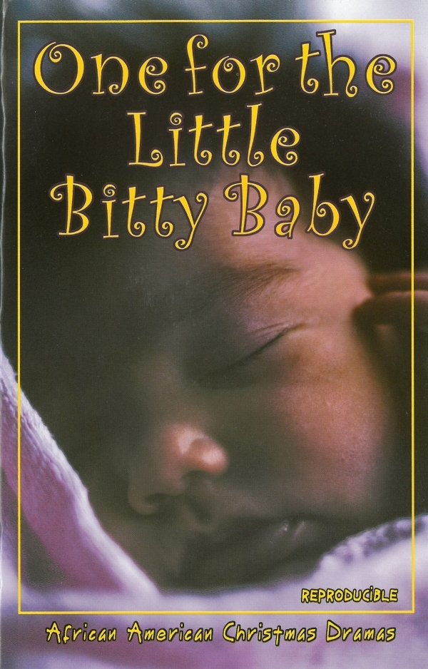One for the Little Bitty Baby (Drama/Play)