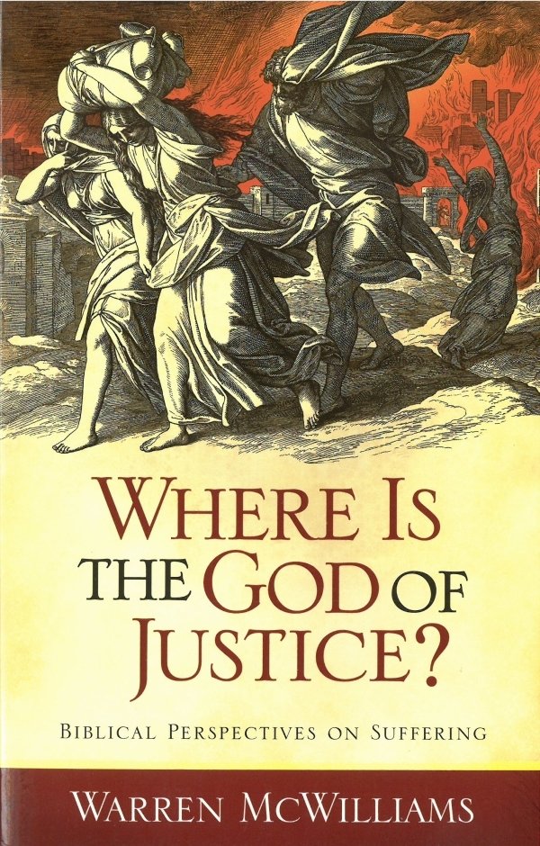 Where is the God of Justice: Biblical Perspectives on Suffering