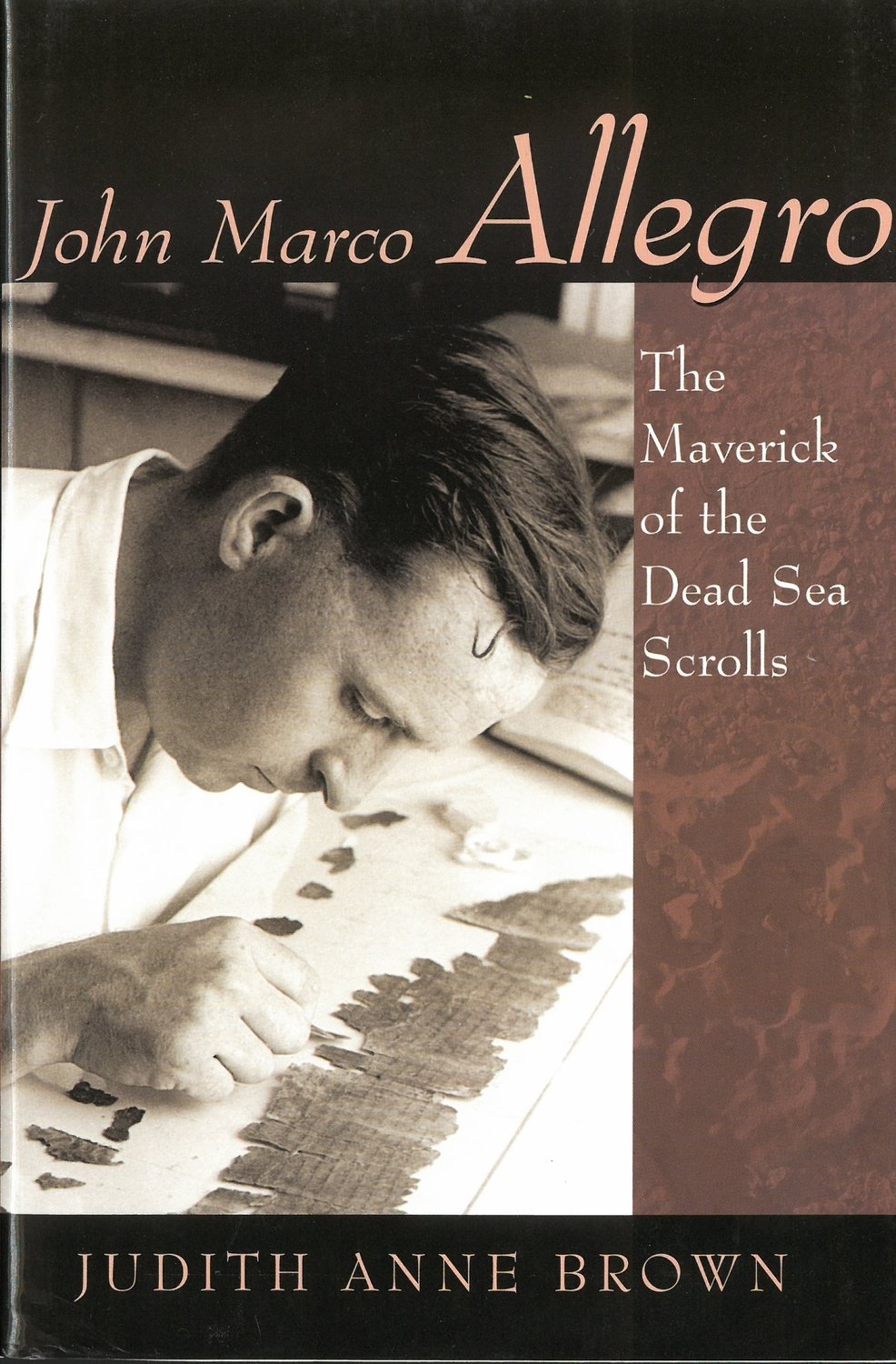John Marco Allegro: The Maverick of the Dead Sea Scrolls