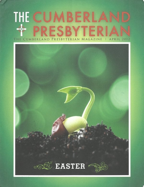April 2012 Cumberland Presbyterian Magazine