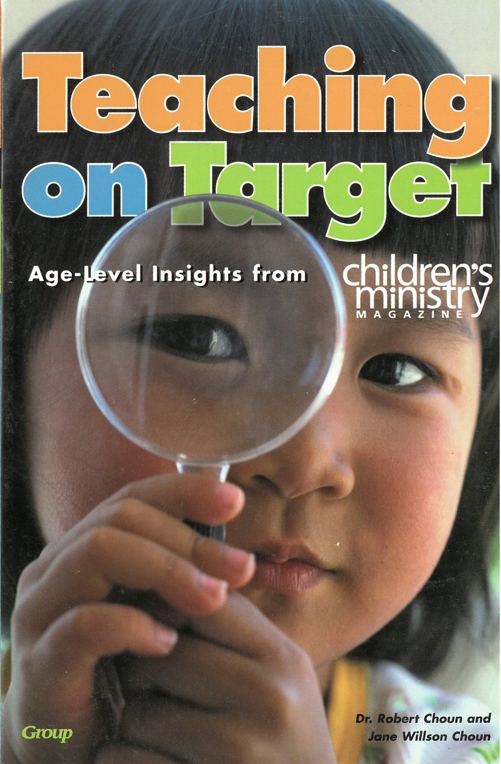 Teaching on Target: Age-Level Insights from Children&#39;s Ministry Magazine