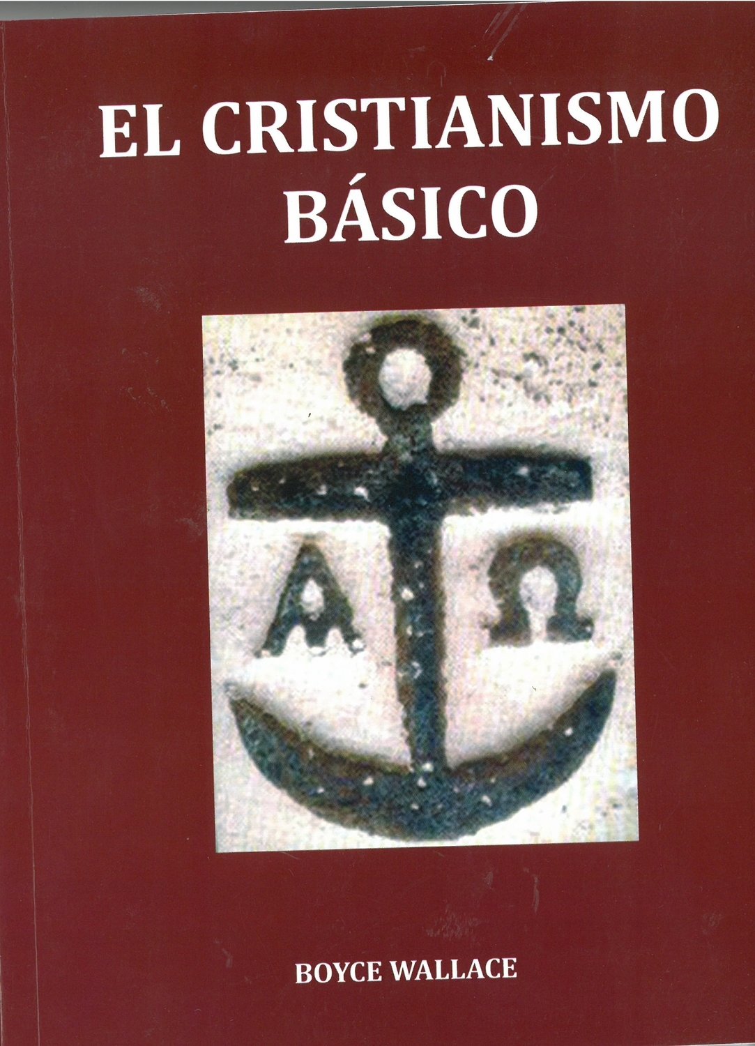 El Cristianismo Basico