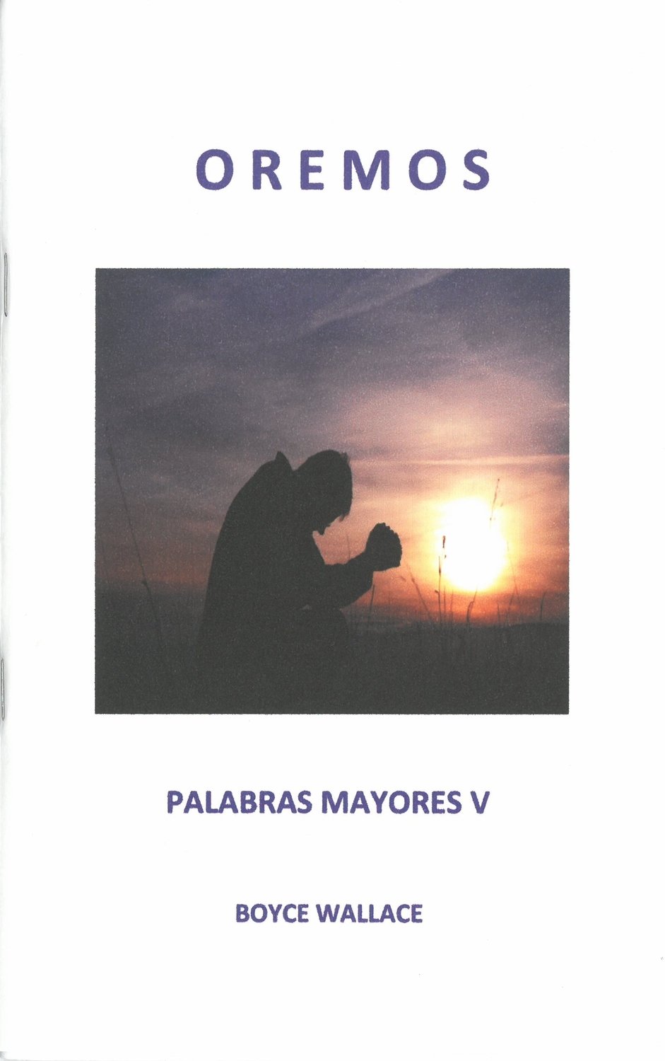 Oremos: Palabras Mayores V