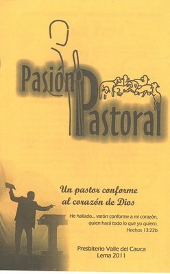 Pasion Pastoral: Un pastor conforme al corazon de Dios