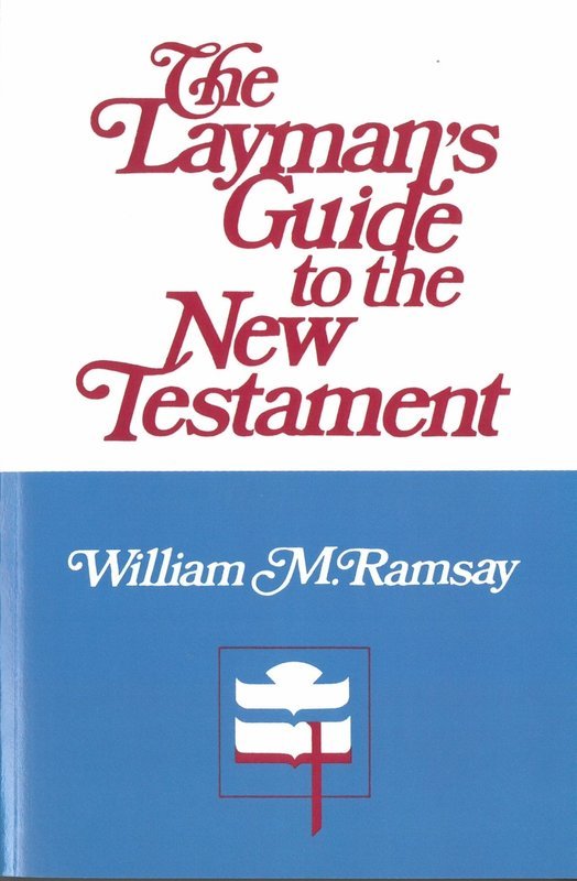 The Layman&#39;s Guide to the New Testament