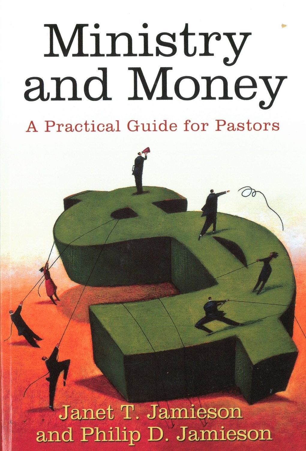 Ministry and Money: A Practical Guide for Pastors