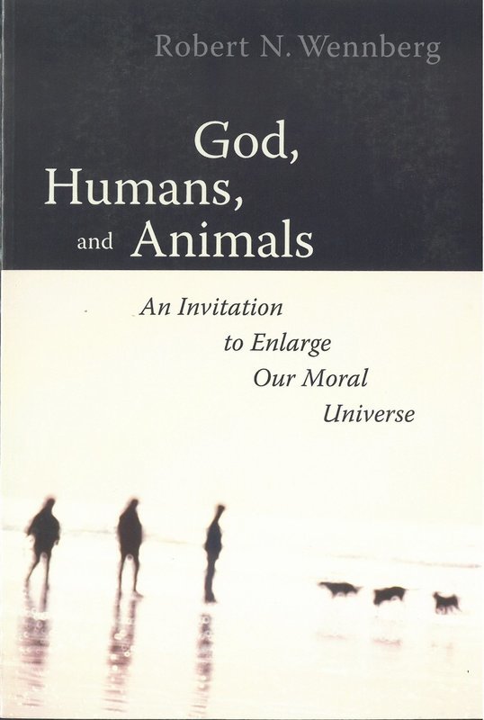 God, Humans, and Animals: An Invitation to Enlarge Our Moral Universe