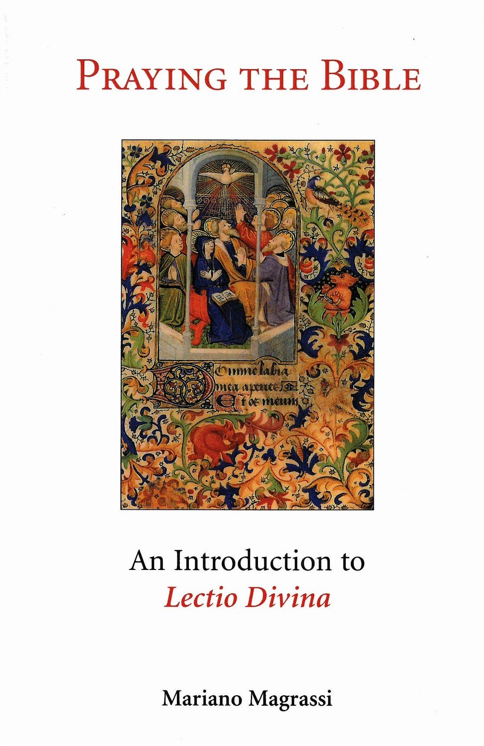 Praying the Bible: An Introduction to Lectio Divina