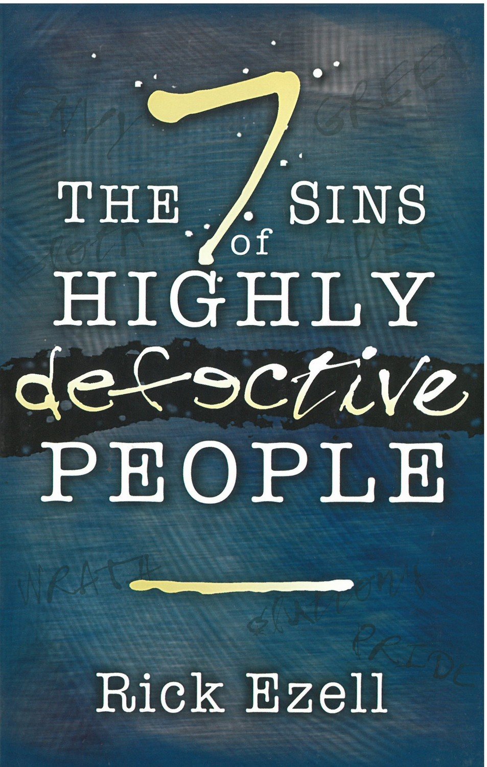 Seven Sins of Highly Defective People, The