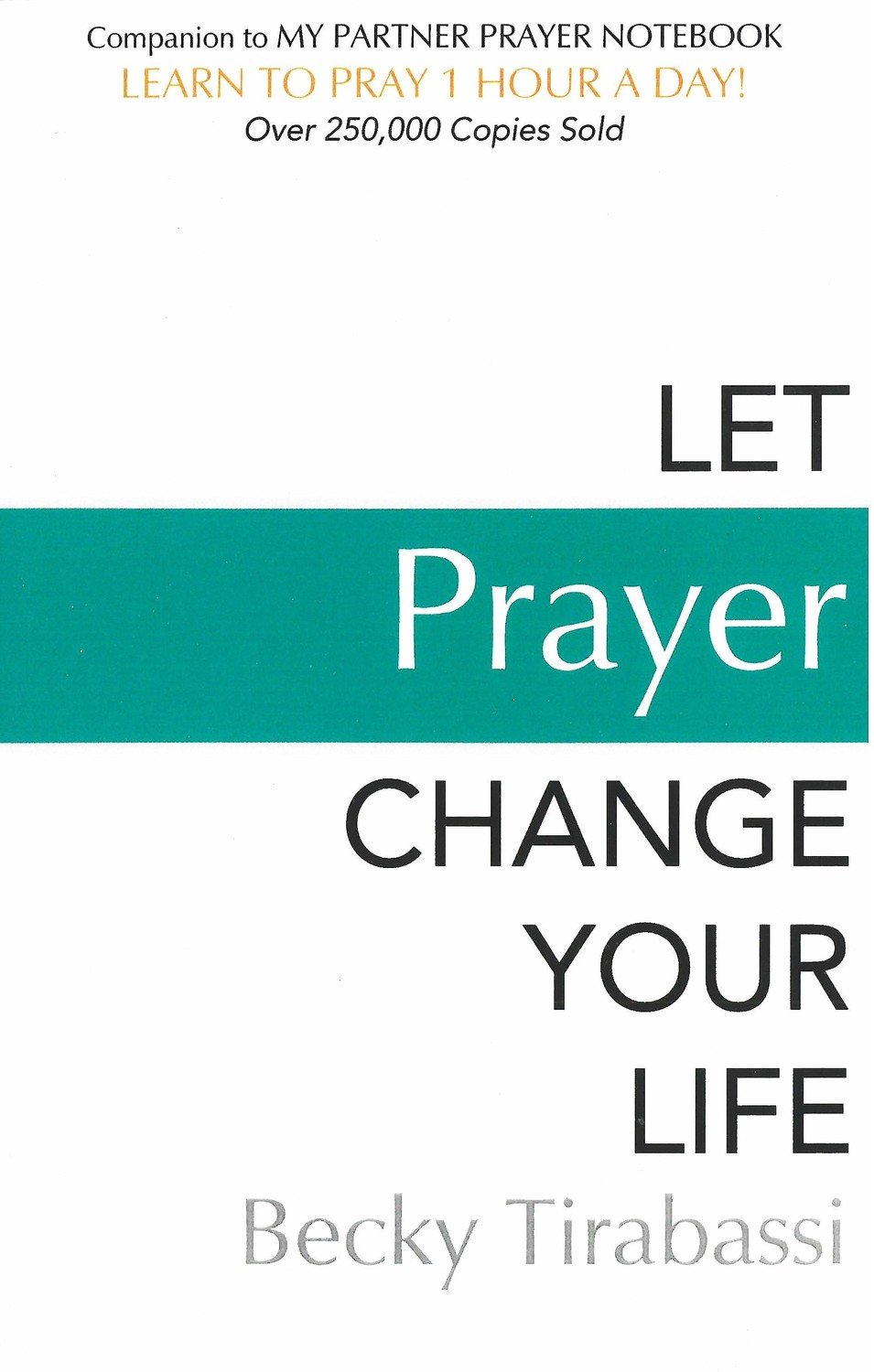 Let Prayer Change Your Life