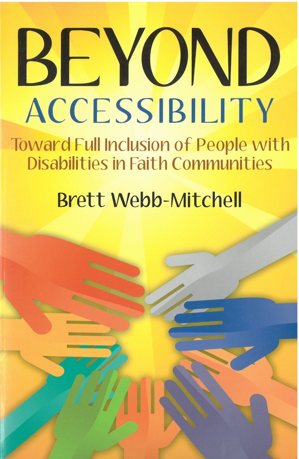 Beyond Accessibility: Toward Full Inclusion of People with Disabilities in Faith Communities