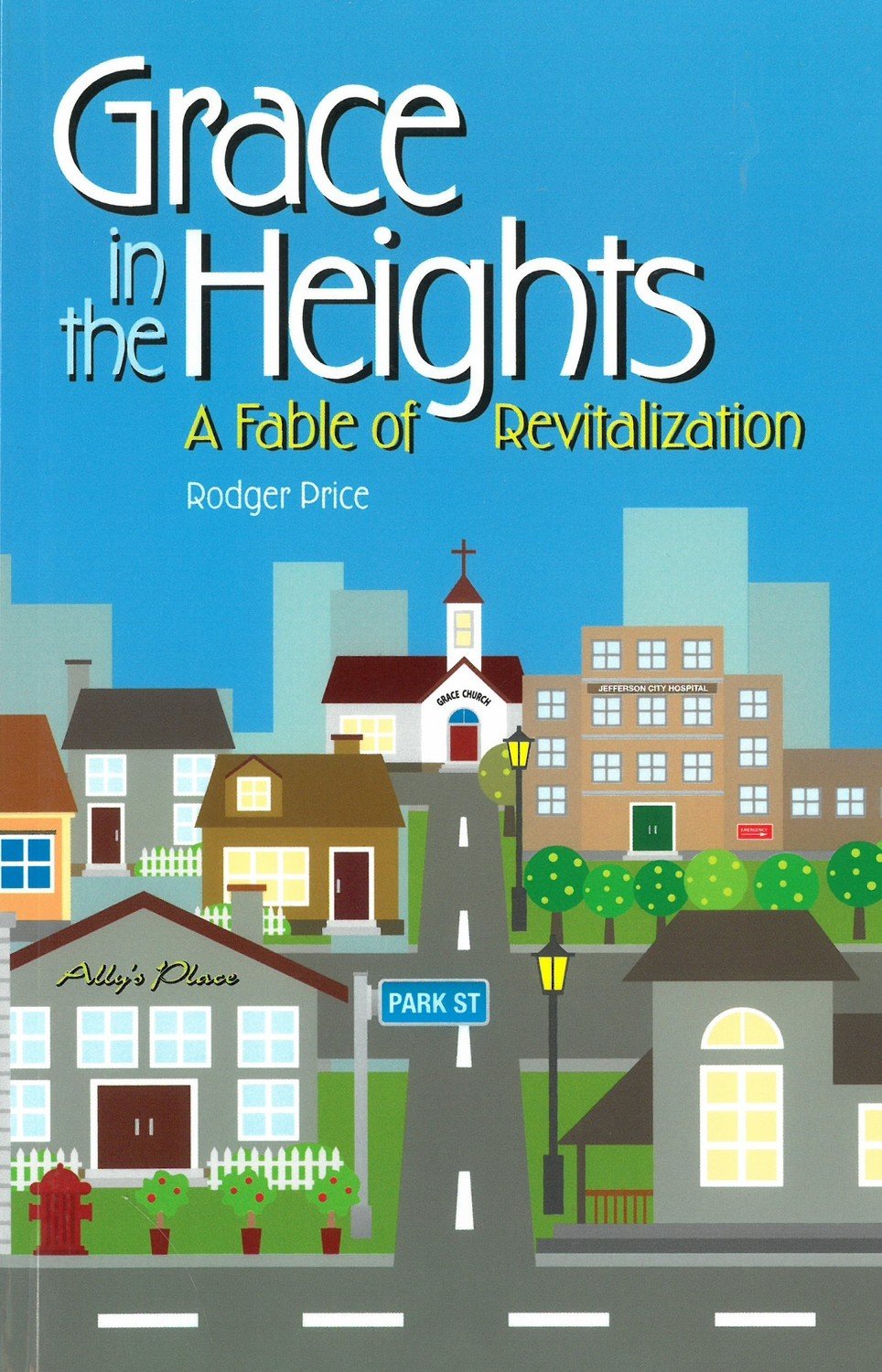 Grace in the Heights: A Fable of Revitalization