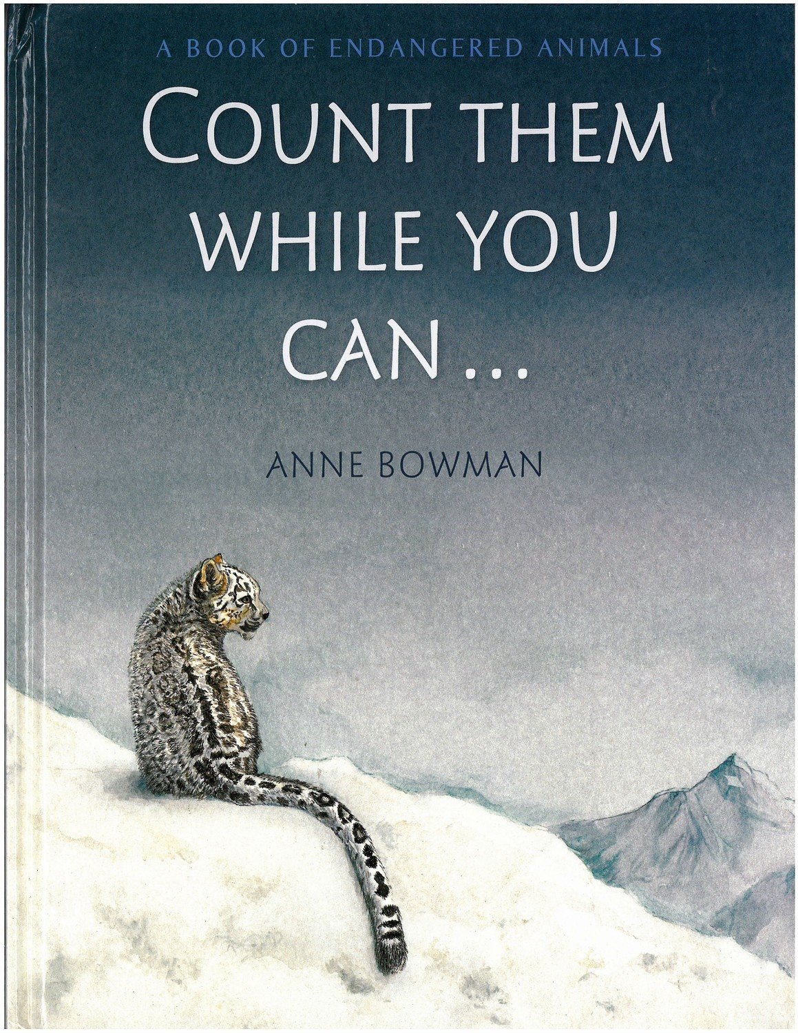 Count Them While You Can . . .: A Book of Endangered Animals