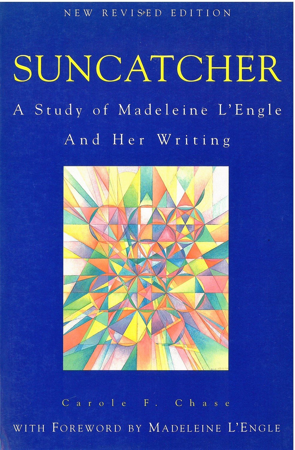 Suncatcher: A Study of Madeleine L&#39;Engle and Her Writing
