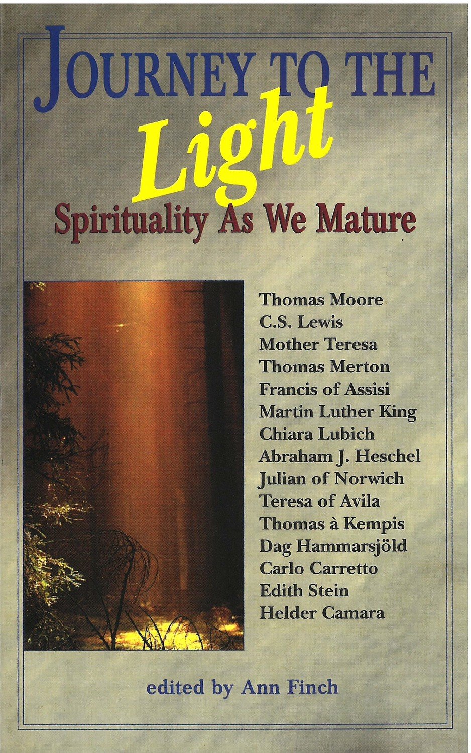 Journey to the Light: Spirituality as we Mature