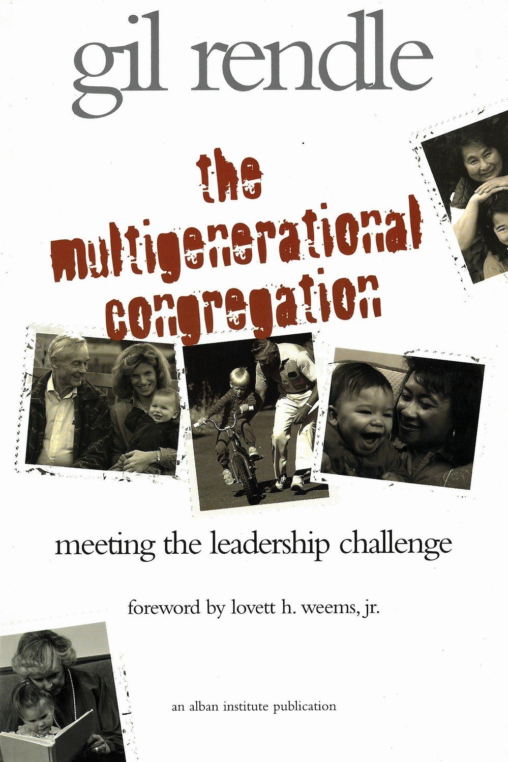 Multigenerational Congregation: Meeting the Leadership Challenge, The