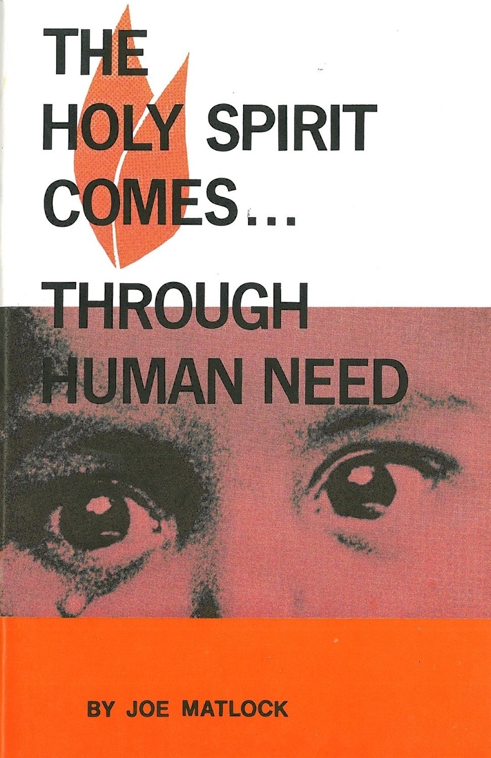 Holy Spirit Comes. . .Through Human Need