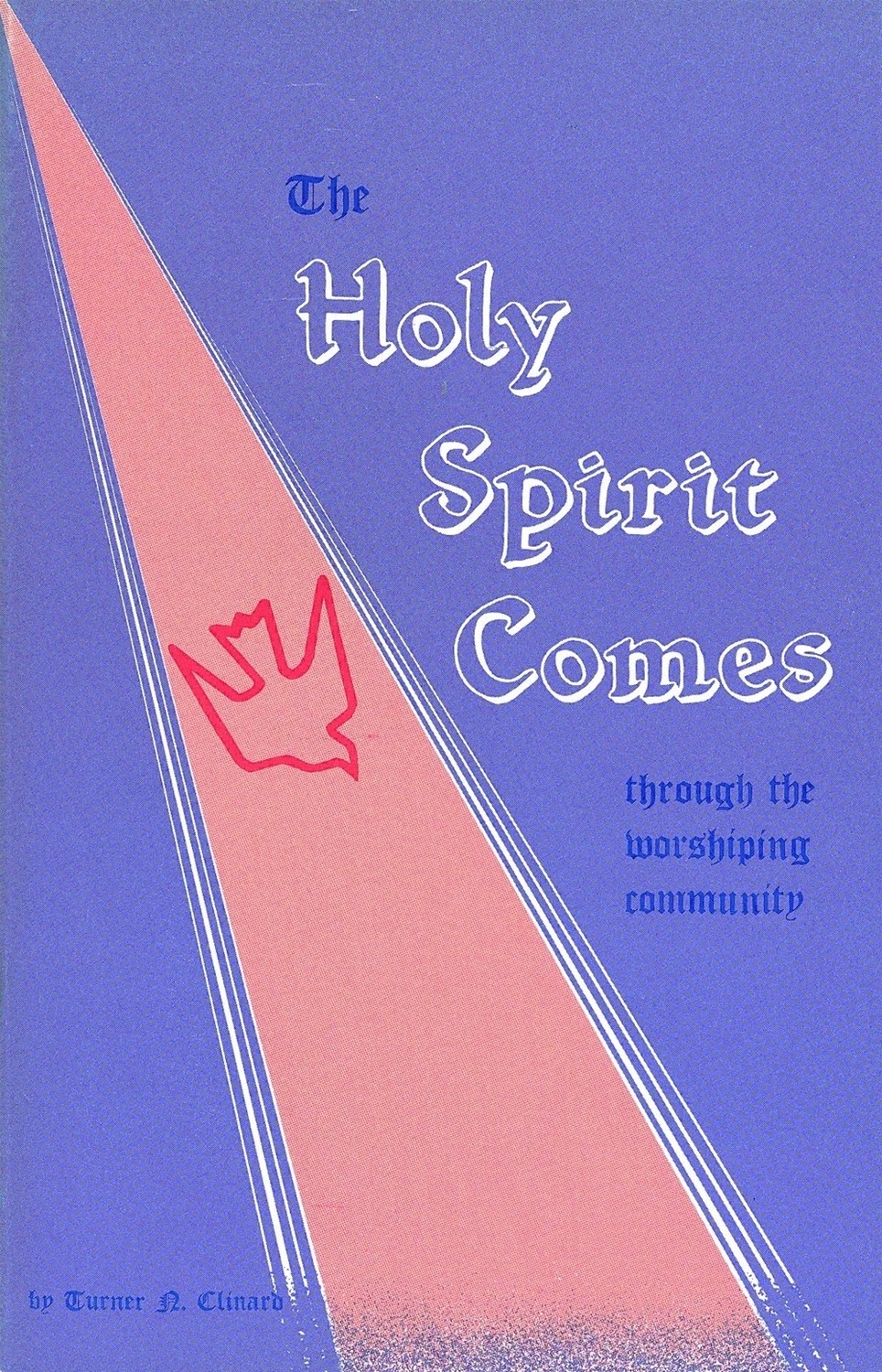 Holy Spirit Comes Through the Worshiping Community