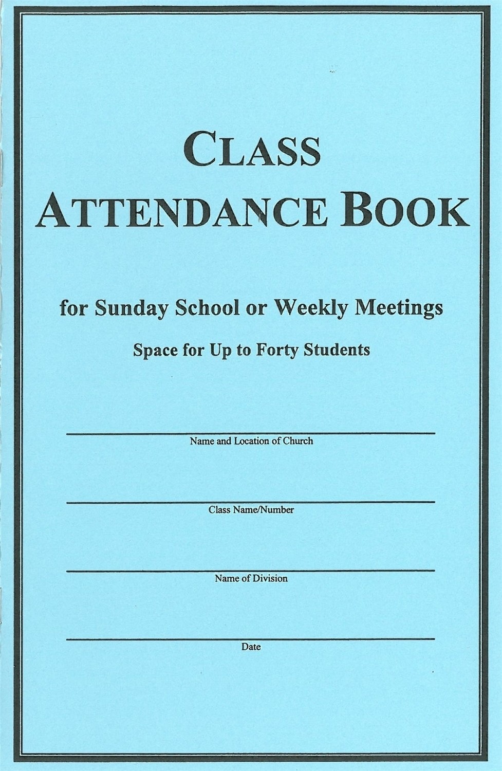 Class Attendance Book (Blue Book) 40 Names