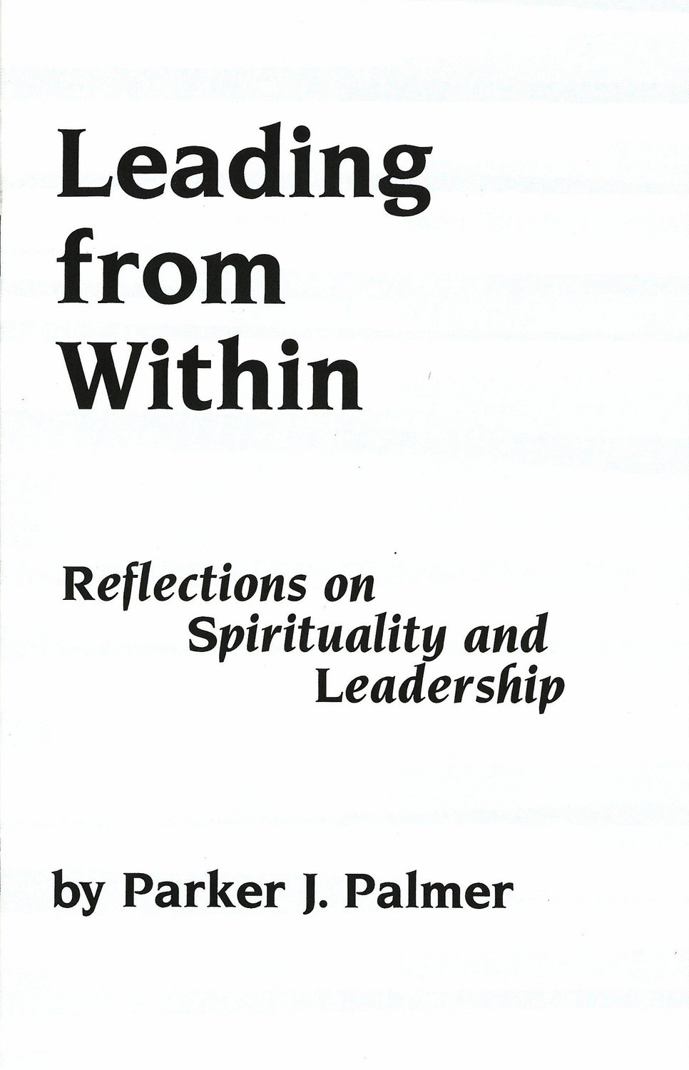 Leading from Within: Reflections on Spirituality and Leadership