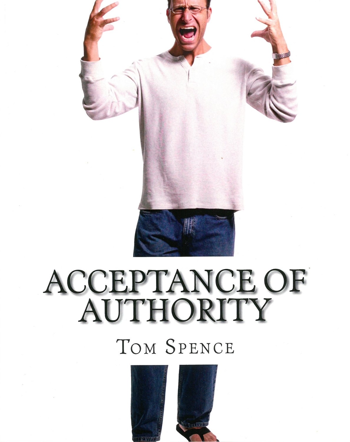Acceptance of Authority: Getting to the root of the problem