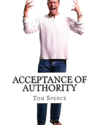 Acceptance of Authority: Getting to the root of the problem