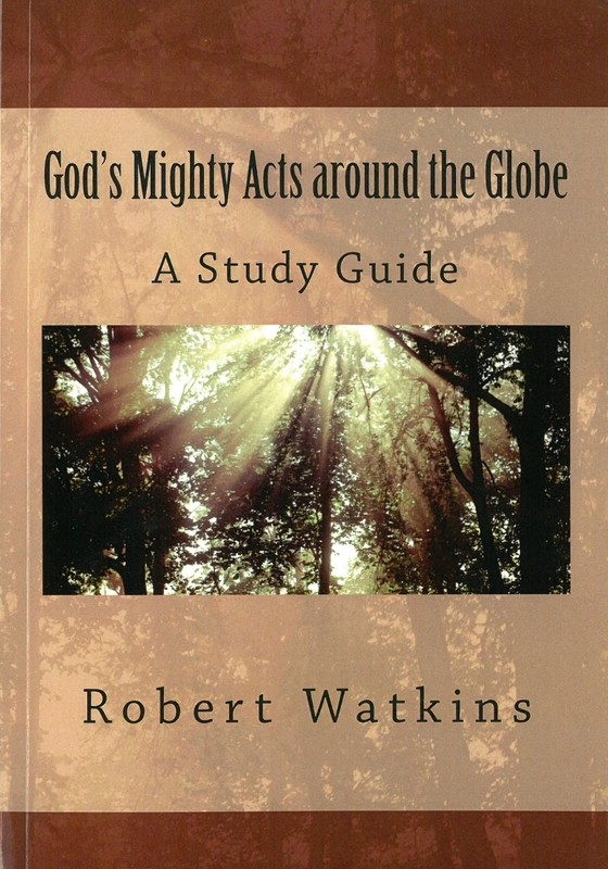 God&#39;s Mighty Acts around the Globe With Study Guide