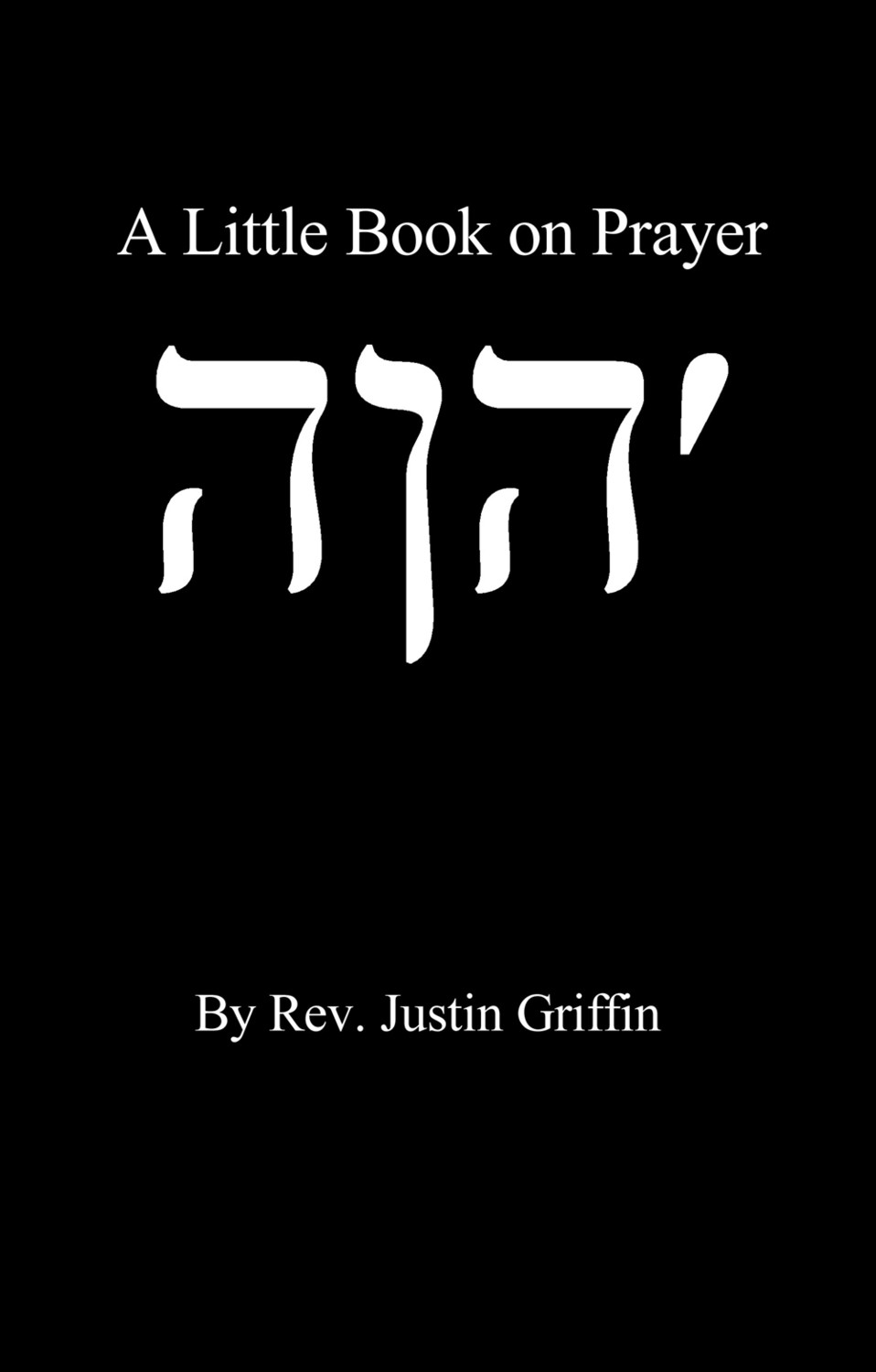A Little Book on Prayer