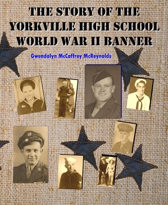 Story of the Yorkville High School World War II Banner, The